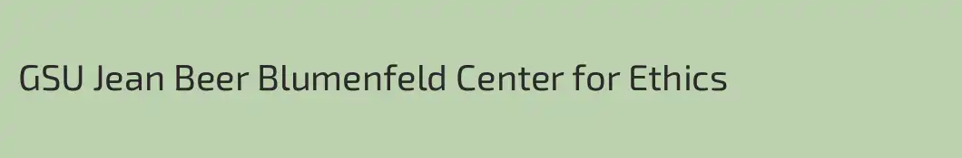 GSU Jean Beer Blumenfeld Center for Ethics